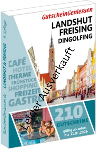 Gutscheinbuch Landshut-Freising 2025 gültig bis 31.01.2026 Gutscheinbuch Landshut-Freising 2025 gültig bis 31.01.2026